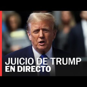 DIRECTO | Cobertura en vivo del juicio contra Donald Trump | EL PAÍS