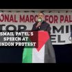 Ismail Patel’s speech at pro-Palestine protest in London